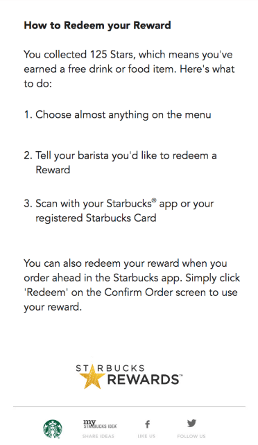 Example of a reminder after a giveaway with email marketing. This example, from Starbucks, explains how to use reward points in 3 easy steps.