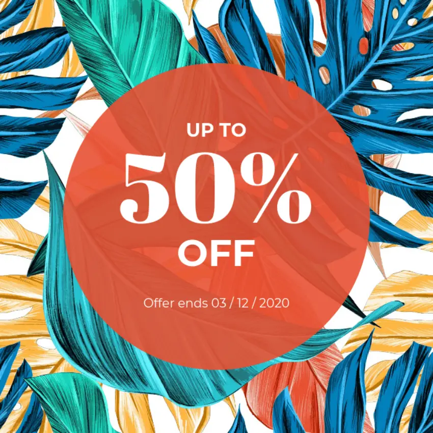 Example of a coupon for digital and print media. The background is an assortment of fern leaves in blue, green, yellow, and red. Over the background is a large red circle, with "Up to 50% off, offer ends third December 2020" written in white letters.