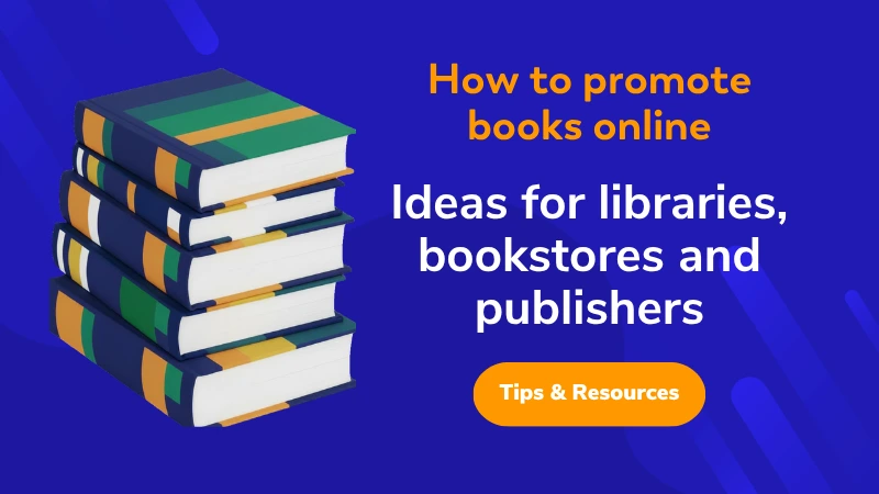 Image promoting a guide on how to promote books online for libraries, bookstores and publishers, with tips and resources.