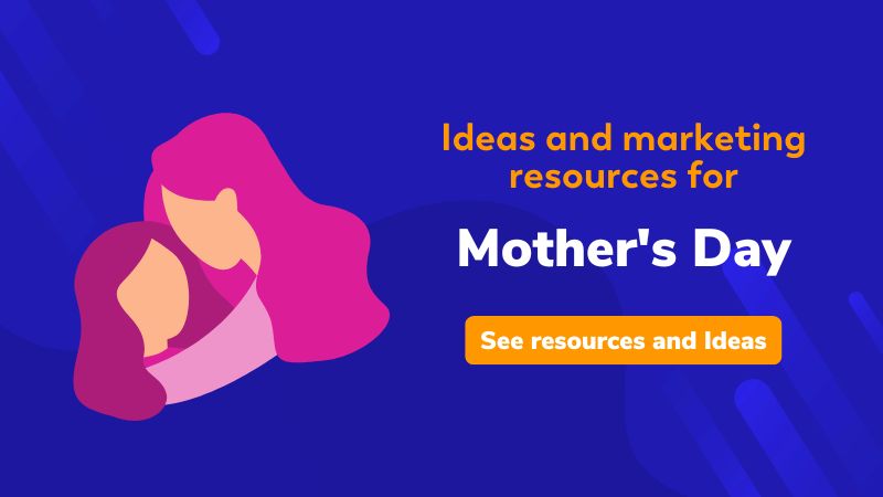 Mother's Day promotion ideas