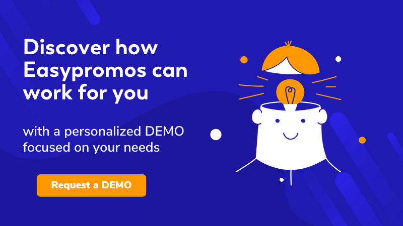 Request a personalized Easypromos Demo