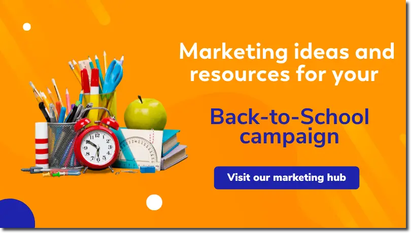 Back to School Campaign Ideas to Boost Sales in 2023