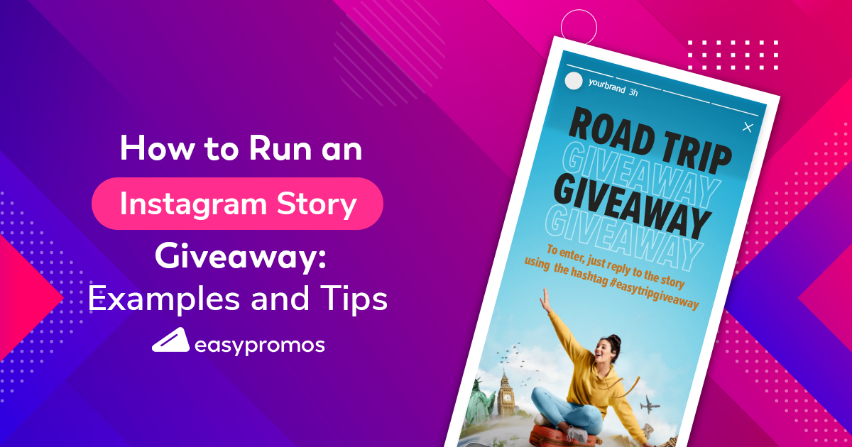How to Run an Instagram Story Giveaway: Examples and Tips