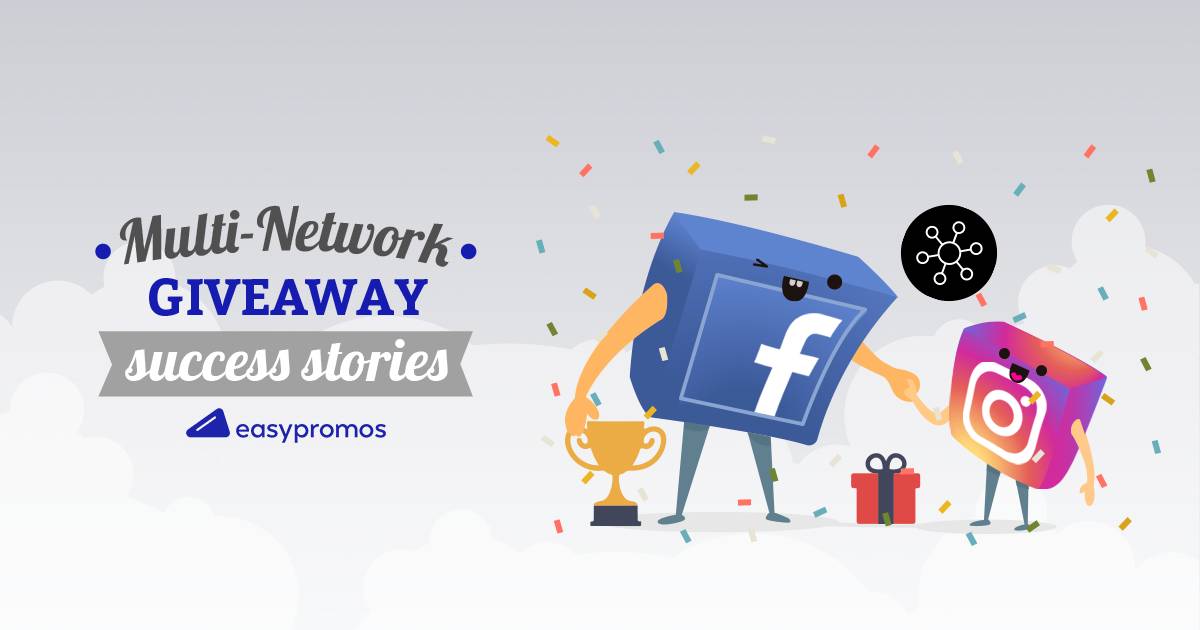 6 success stories for Multi-Network Social Media Giveaways