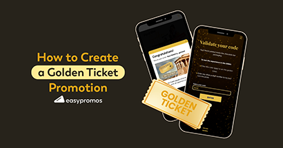 Golden Ticket Promotions: Why and How to Launch One